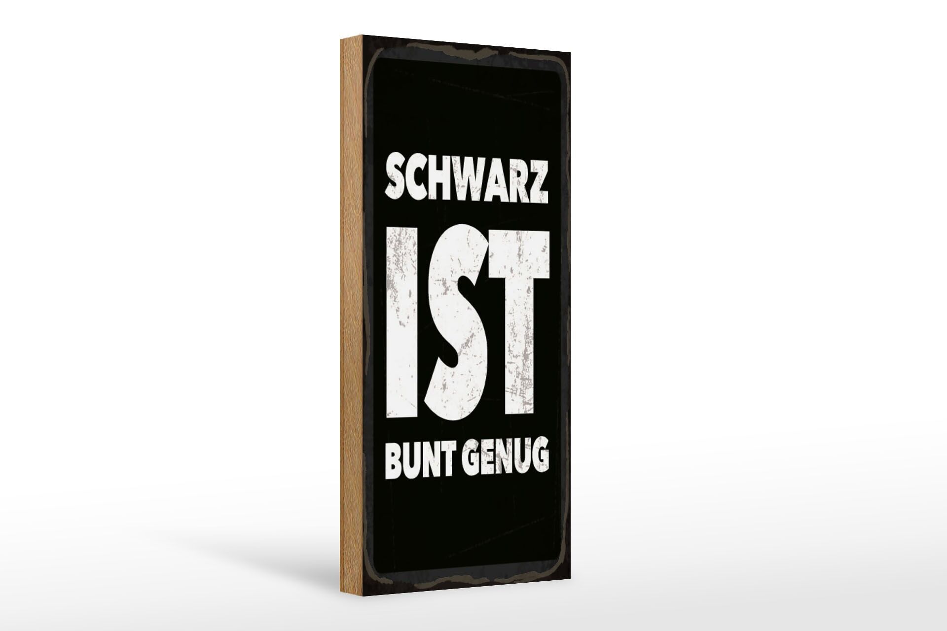 Wooden sign saying 27x10 cm Black is colorful enough sign