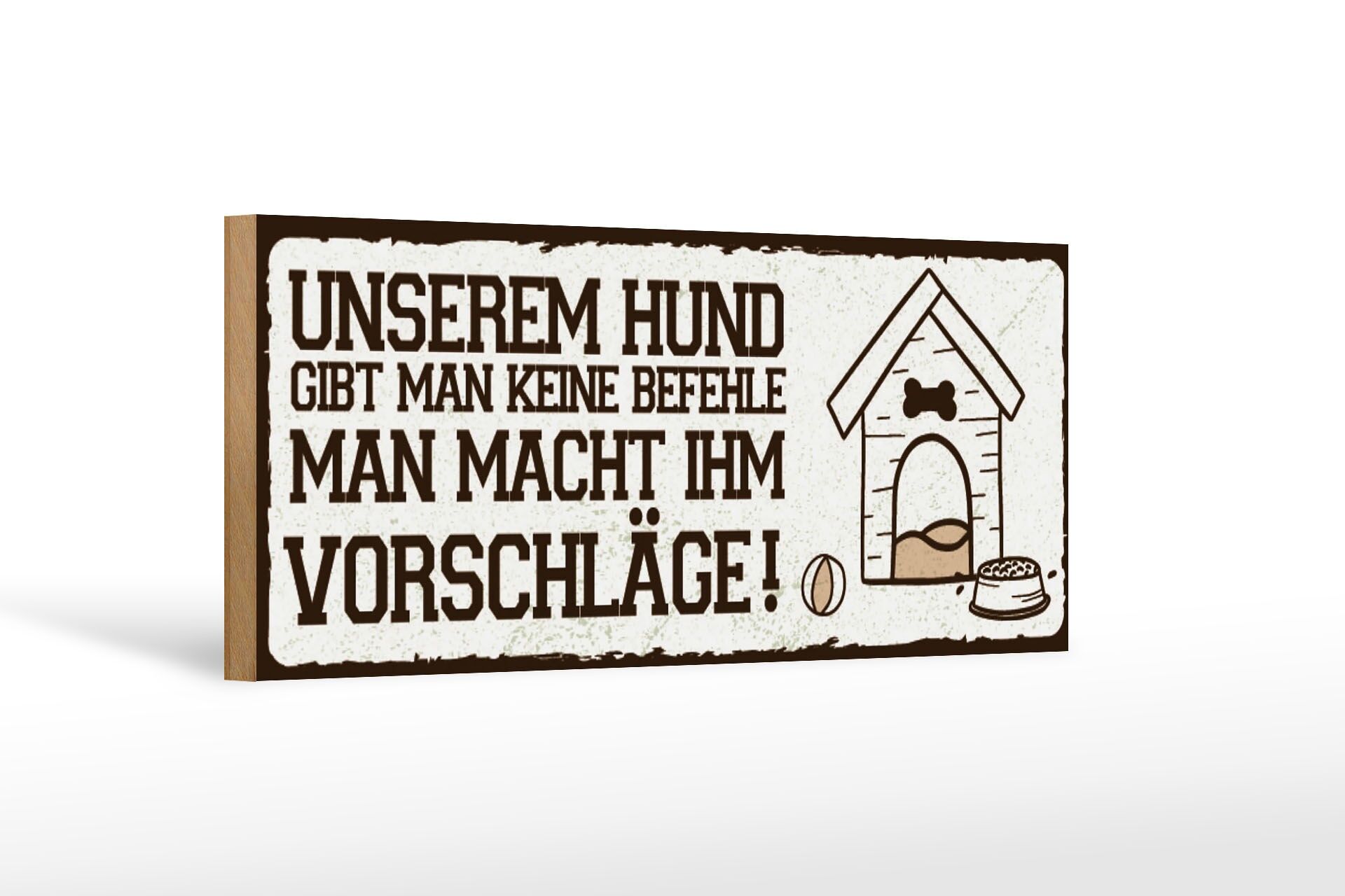 Panneau en bois 27x10 cm avec l'inscription « Notre chien n'a pas de commandes »