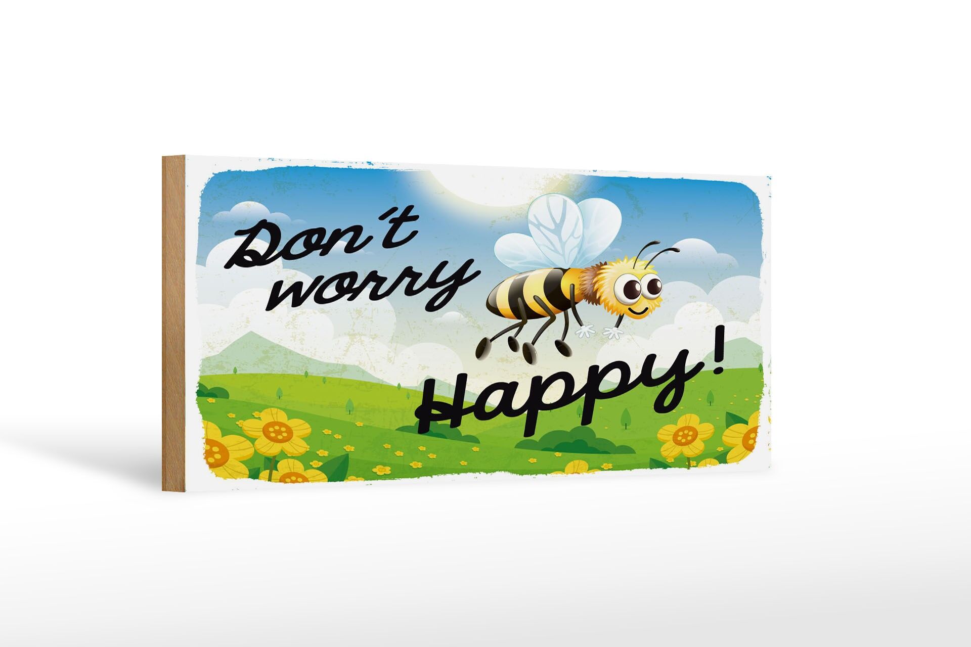 Cartello in legno con scritta 27x10 cm Non preoccuparti ape felice prato decorazione cartello