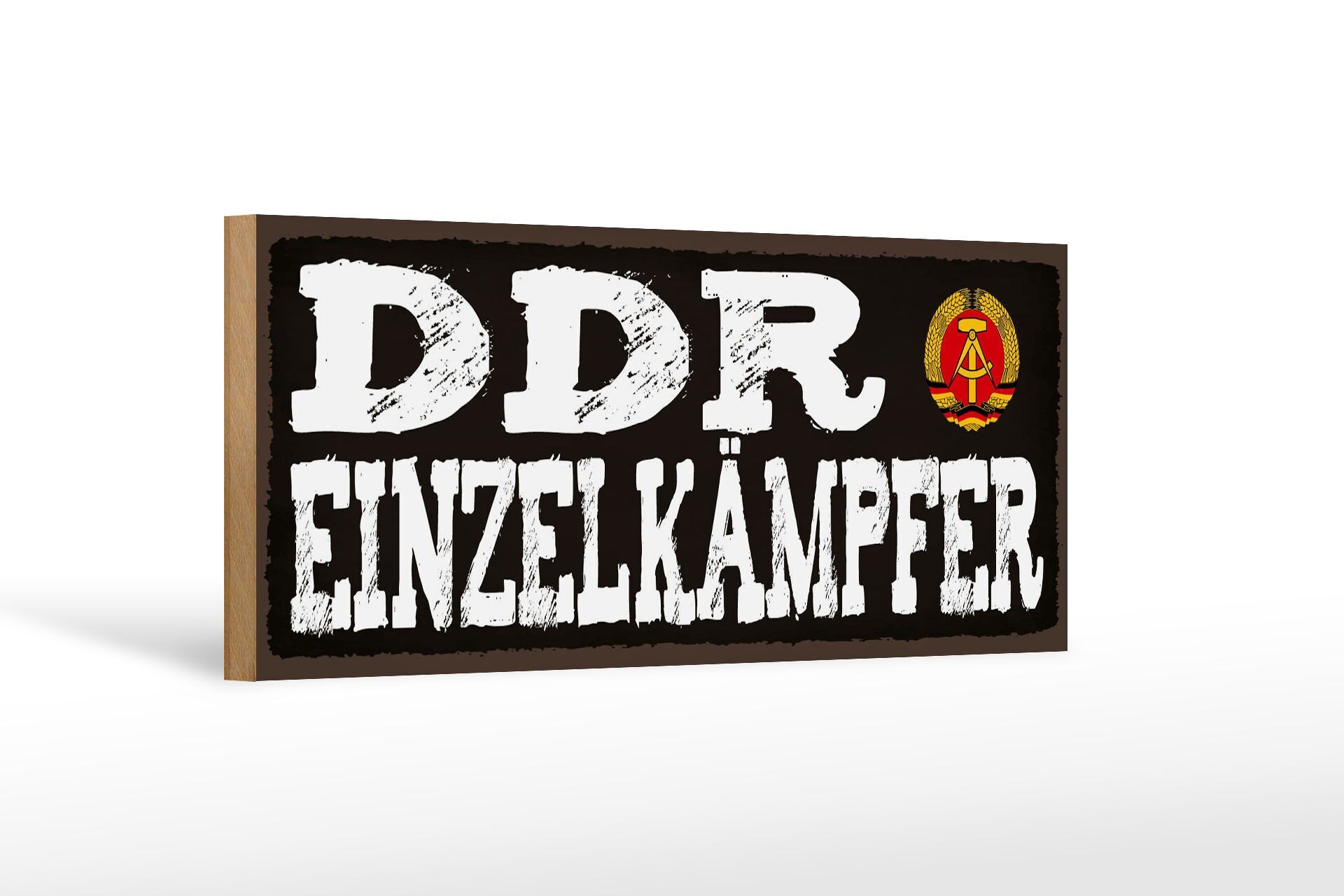 Holzschild Hinweis 27x10 cm DDR Einzelkämpfer Deko Schild