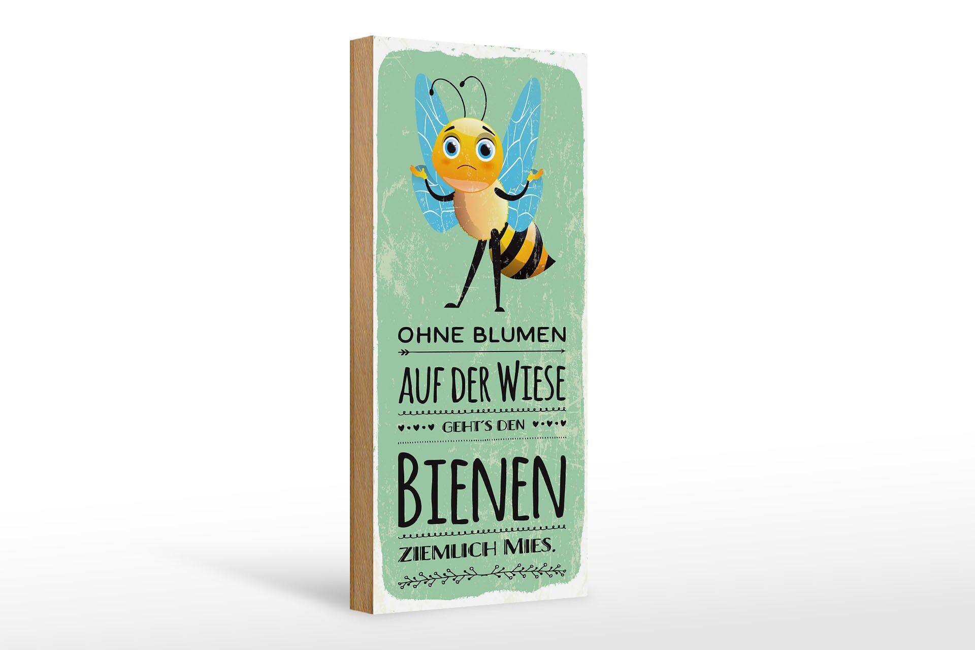 Cartello in legno con la scritta 27x10 cm Senza fiori le api se la passano piuttosto male cartello