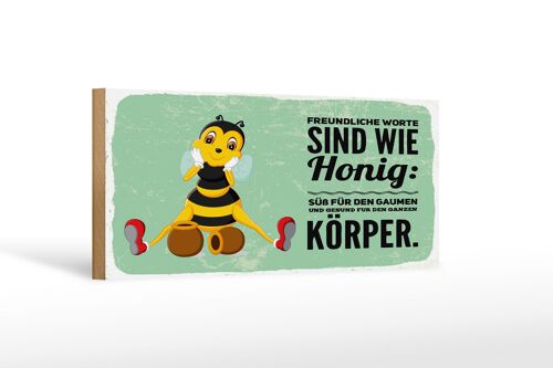Holzschild Spruch 27x10 cm Freundliche Worte sind wie Honig Biene Schild