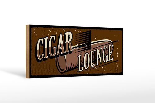 Holzschild Hinweis 27x10 cm Cigar Lounge braunes Deko Schild