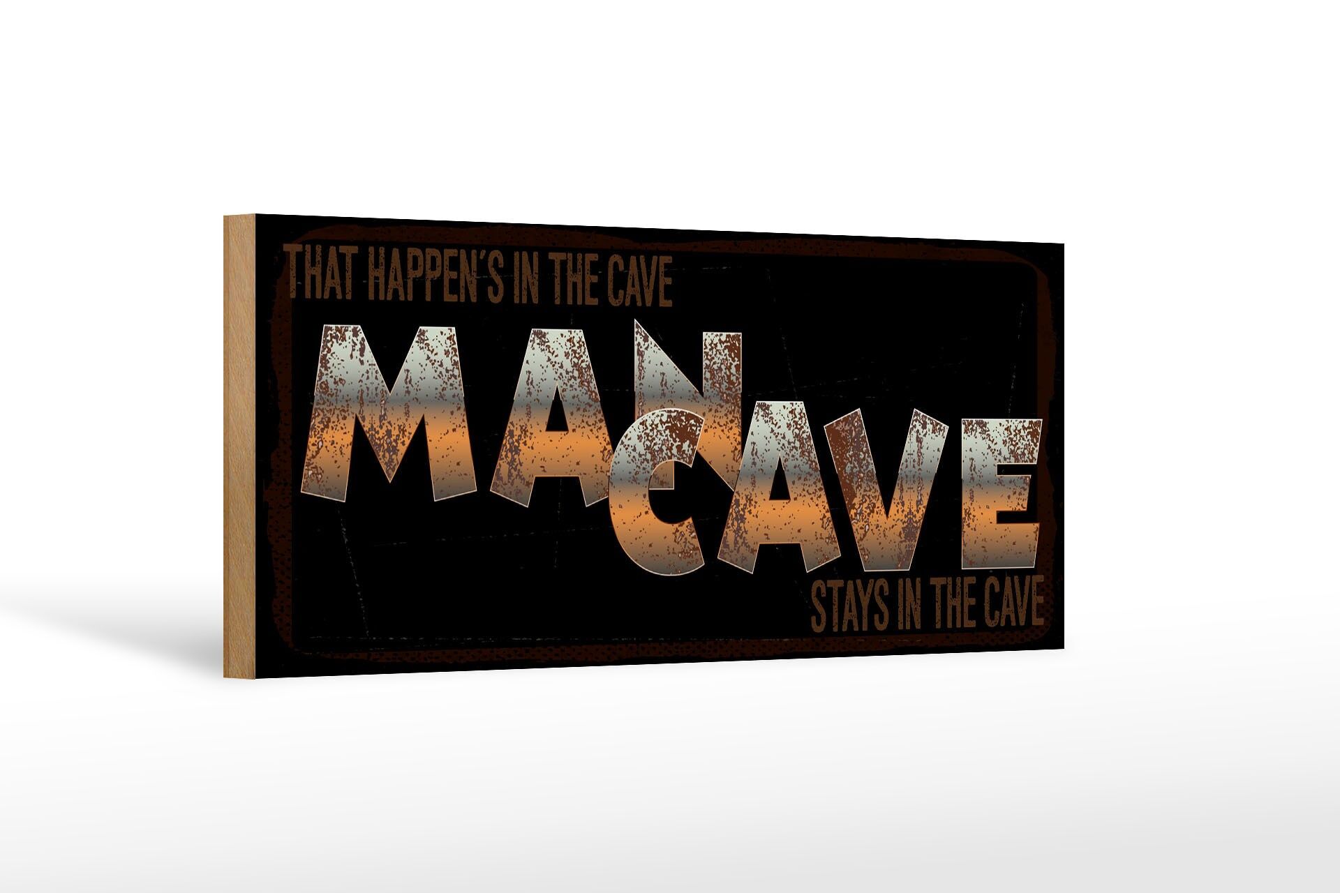 Holzschild Hinweis 27x10 cm That happen´s in Man cave braunes Deko Schild