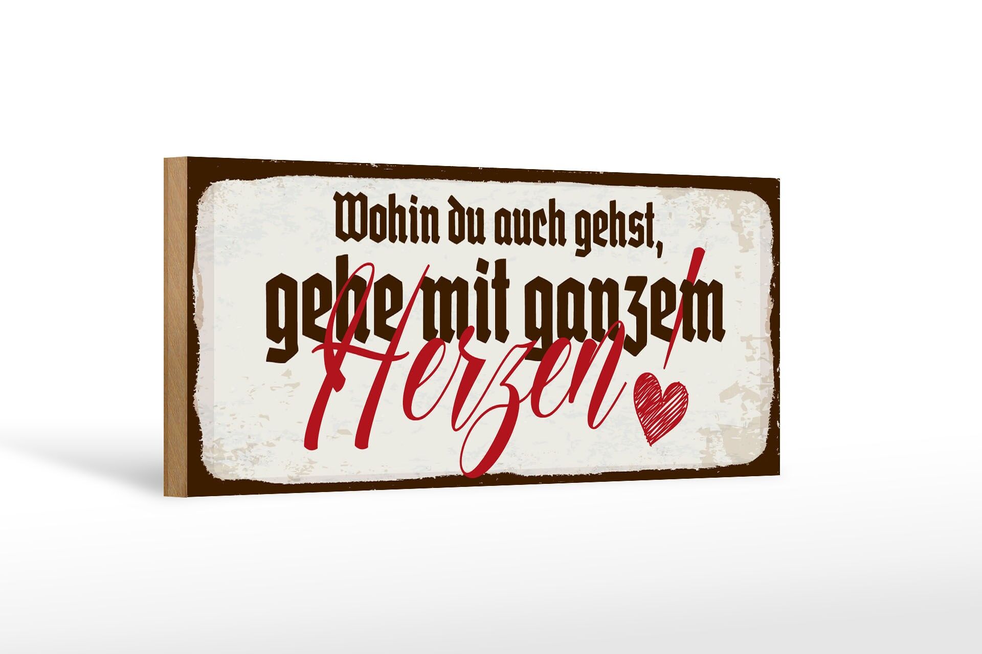 Cartello in legno con la scritta 27x10 cm Ovunque tu vada, vai con tutto il tuo cuore