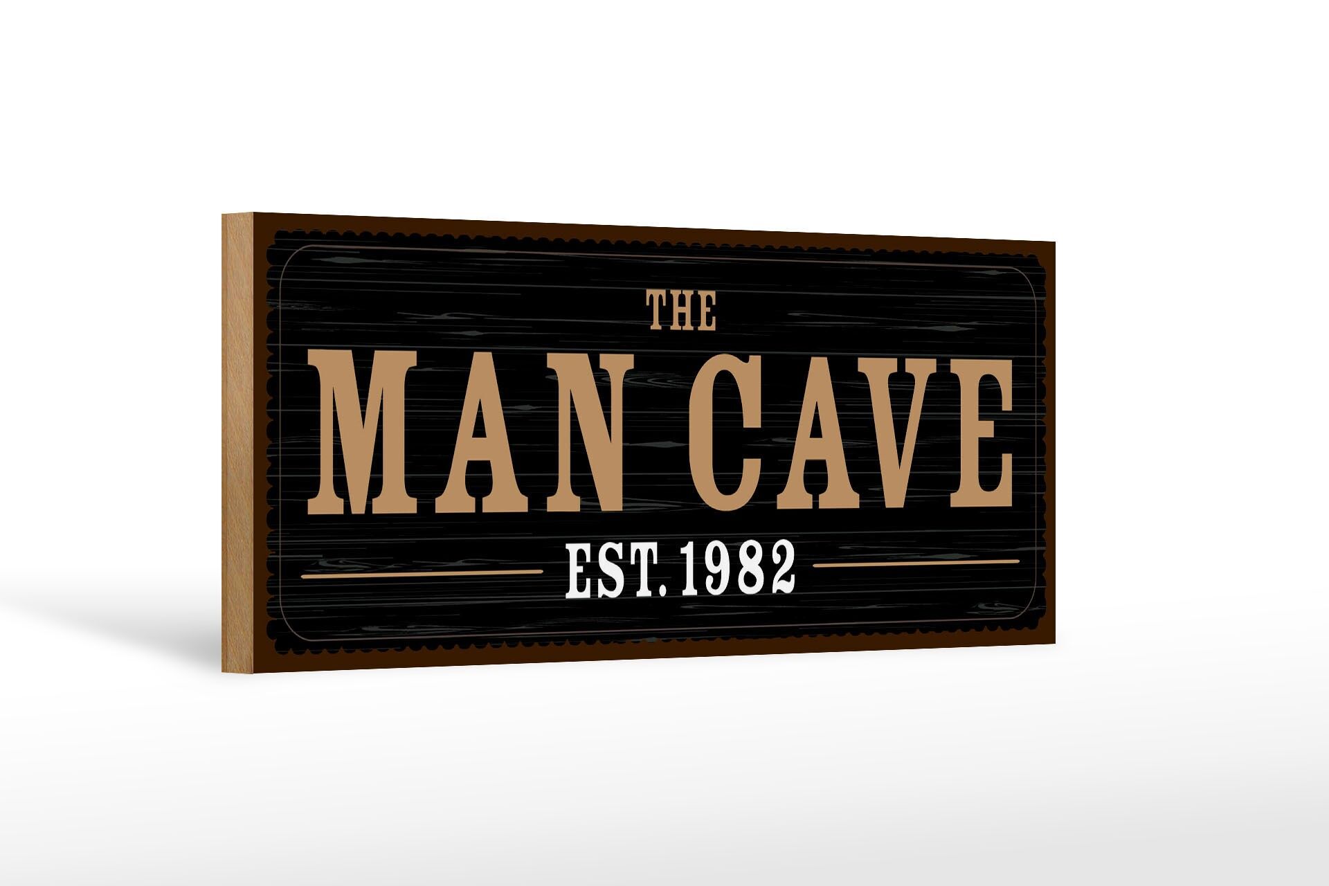 Holzschild Spruch 27x10 cm The man cave Est. 1982 Deko Schild