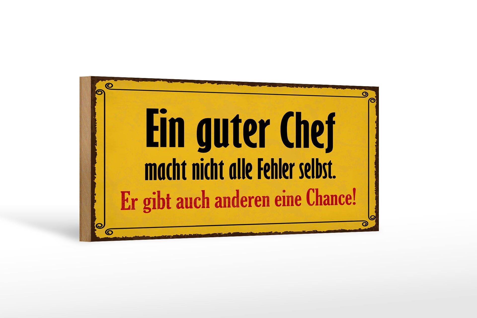 Holzschild Spruch 27x10 cm Ein guter Chef macht nicht alle Fehler selbst