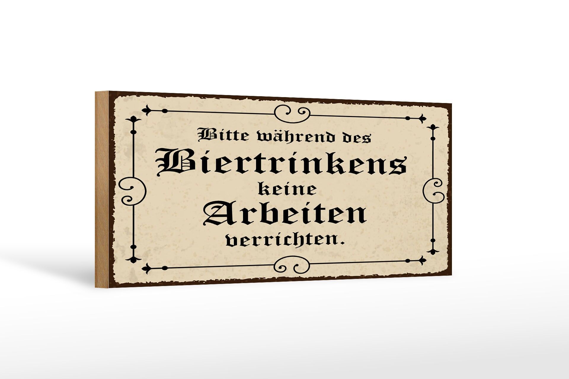 Cartello in legno 27x10 cm con la scritta "si prega di non lavorare mentre si beve birra"