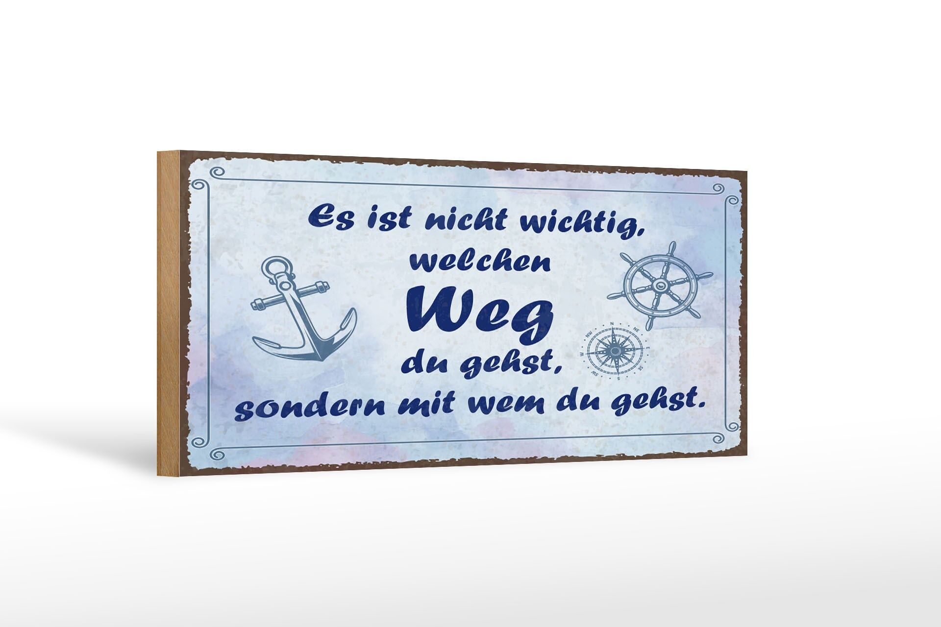 Cartello in legno con la scritta 27x10 cm non importa da che parte vai, ma con chi