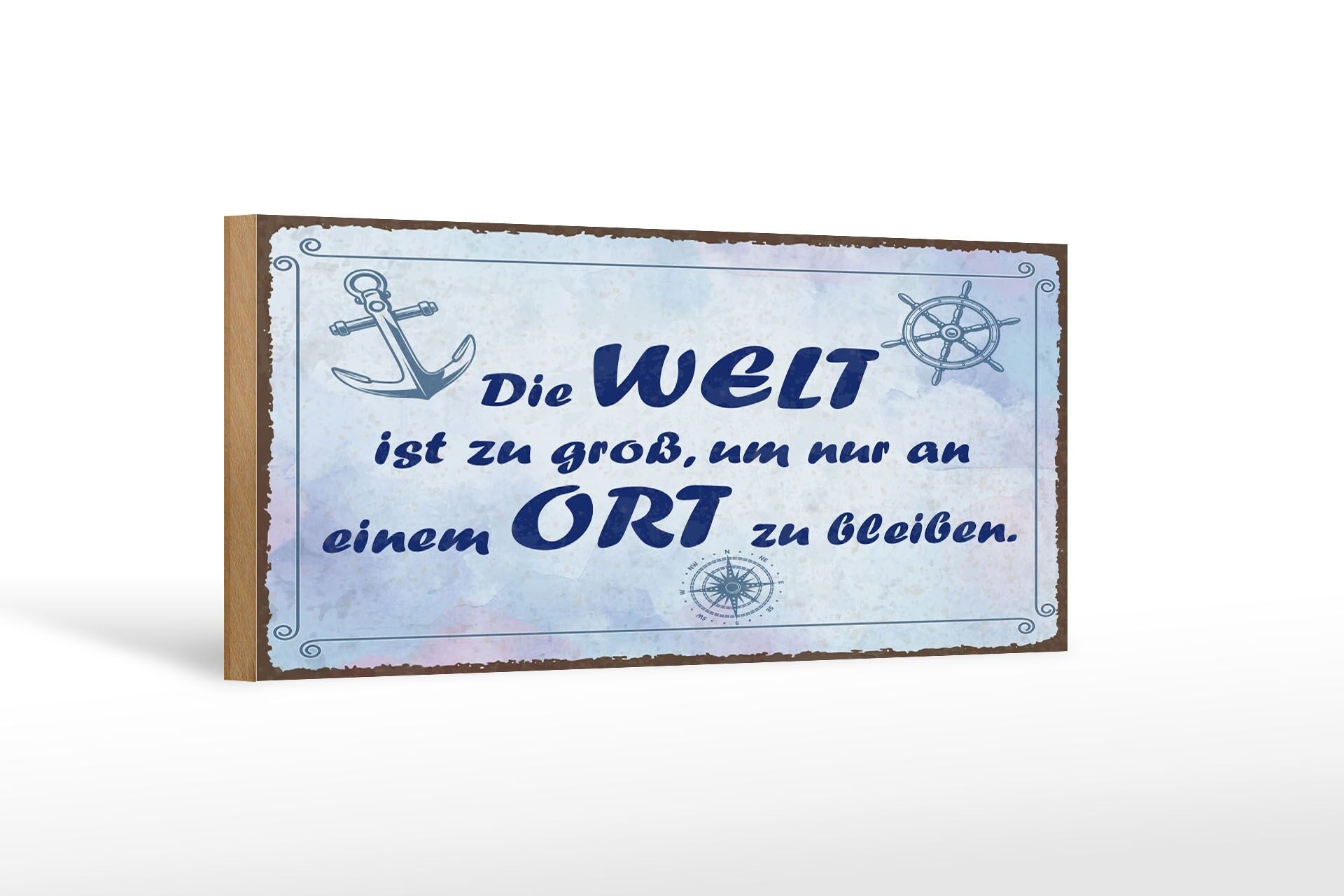 Cartello in legno con la scritta 27x10 cm Il mondo è troppo grande per restare in un posto