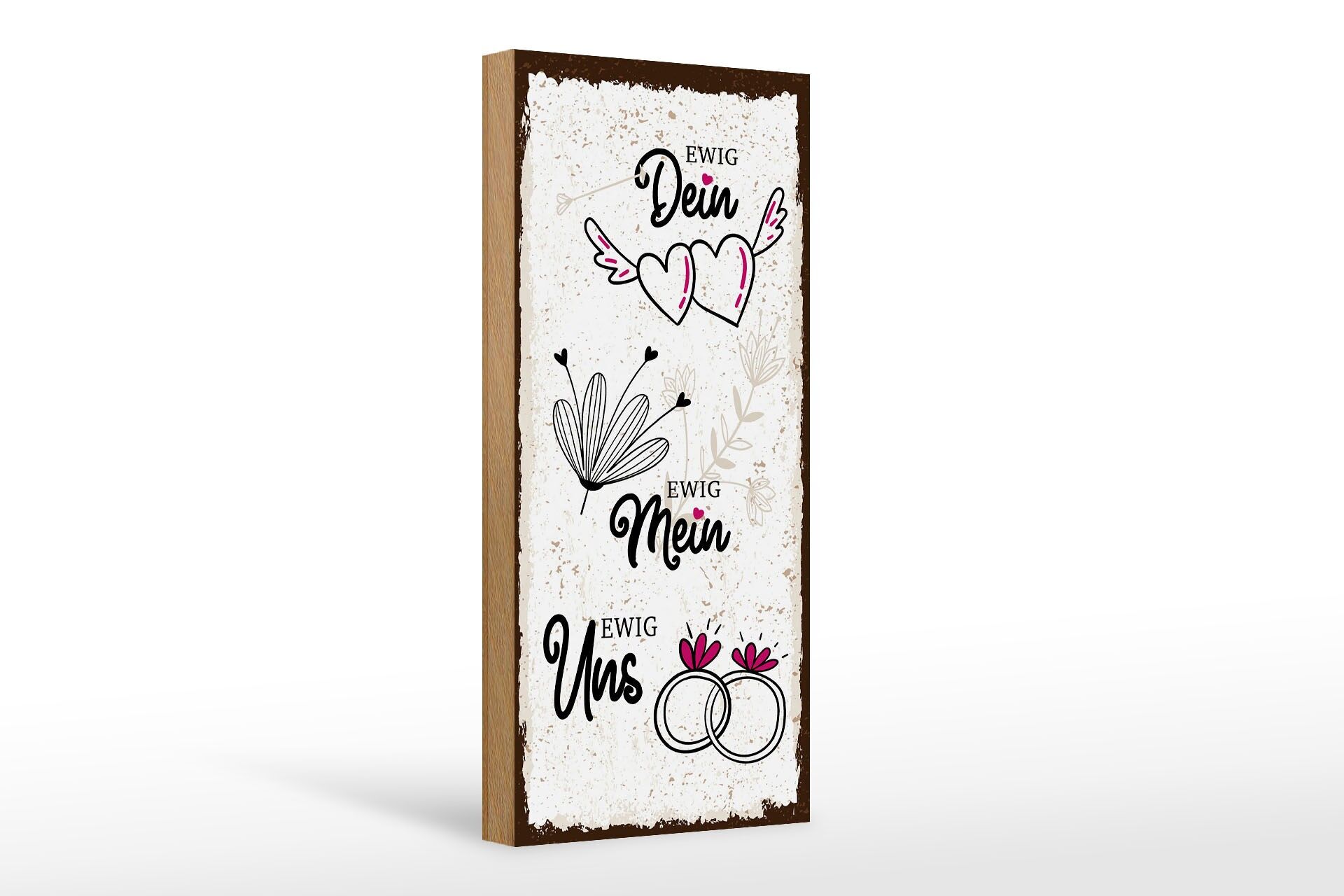 Holzschild Spruch 27x10 cm Ewig Dein Ewig uns Eheringe Deko Schild