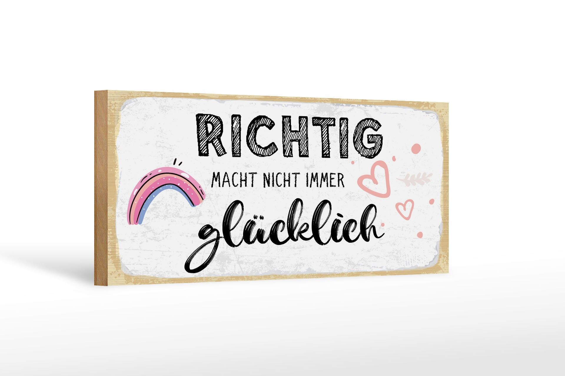Wooden sign saying 27x10 cm Right does not always make you happy decorative sign