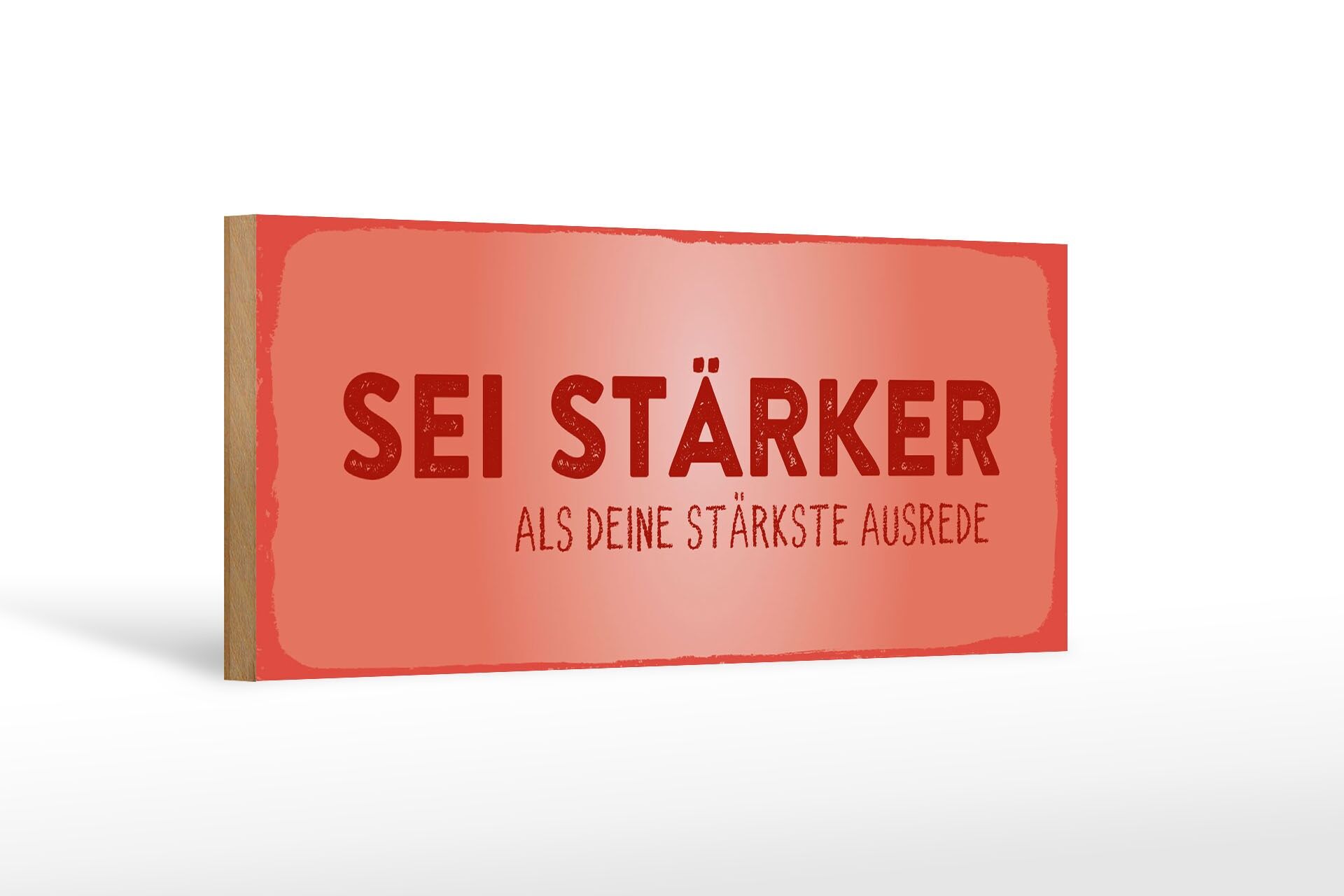 Cartello in legno con la scritta 27x10 cm Sii più forte della tua scusa Cartello decorativo rosso