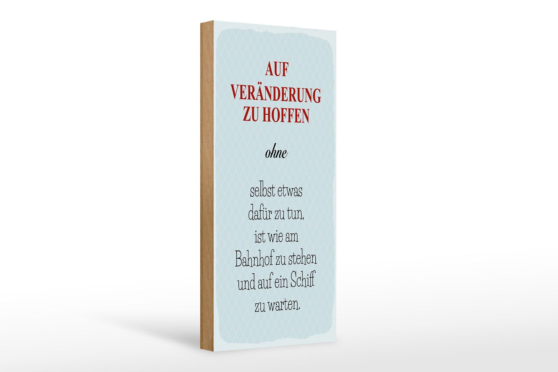 Wooden sign saying 27x10 cm Hoping for change without self-decoration sign