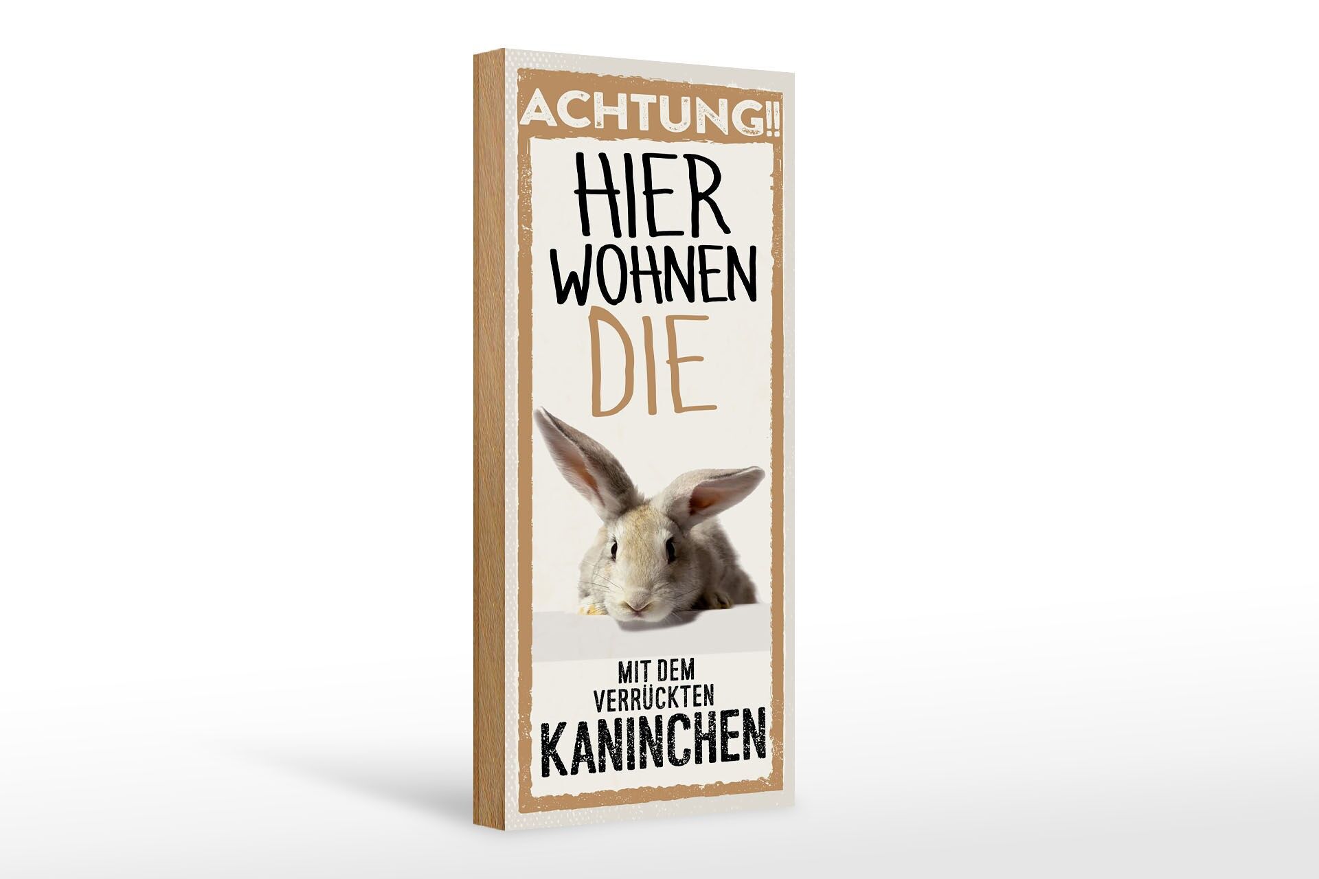 Cartello in legno animale 27x10 cm Attenzione Qui vivono quelli con il coniglio pazzo