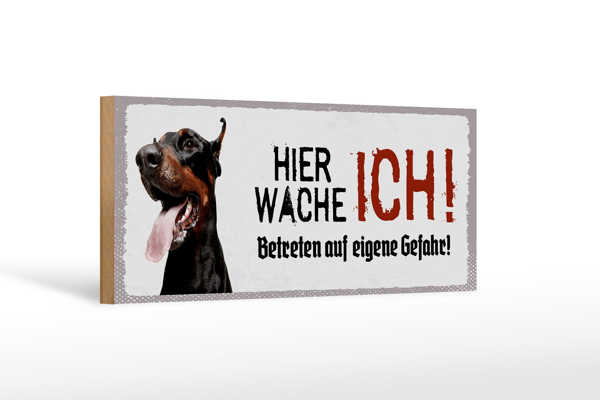 Cartello in legno con scritta 27x10 cm Eccomi in guardia Doberman cartello decorativo bianco
