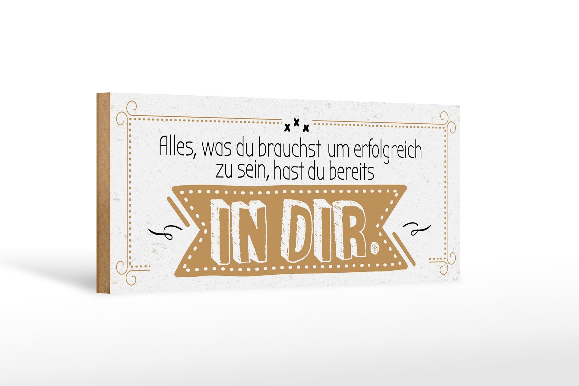 Holzschild Spruch 27x10 cm Alles um erfolgreich zu sein, hast du in dir Schild