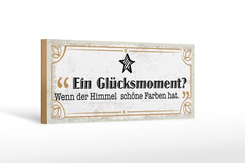 Holzschild Spruch 27x10 cm Glücksmoment Wenn der Himmel schöne Farben hat Deko