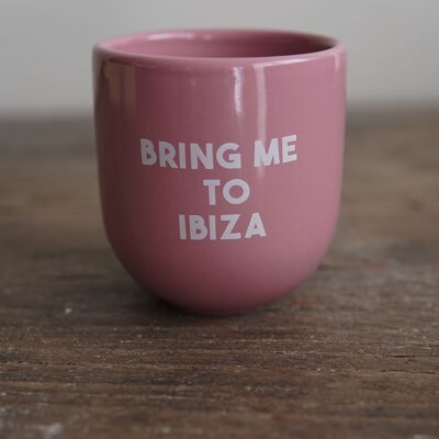 Handmade Sisi mug, Bring me to Ibiza , 2 dcl