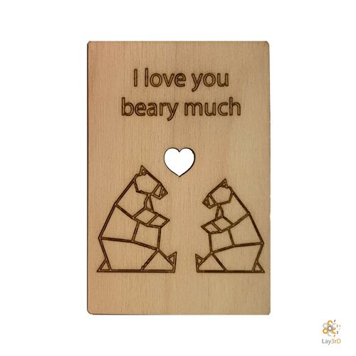 Lay3rD Lasercut - Houten Wenskaart - "I love you beary much"-Berk-