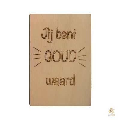 Lay3rD Lasercut - Tarjeta de felicitación de madera - "Tú vales el oro" -Berk-
