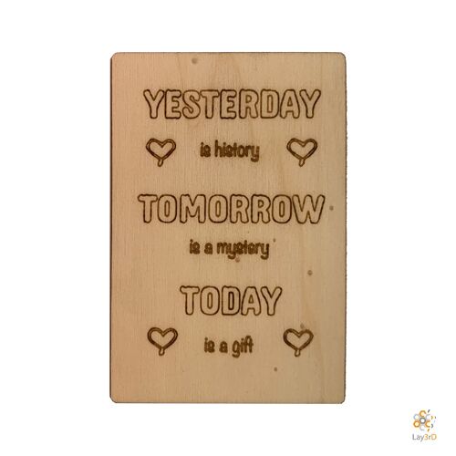 Lay3rD Lasercut - Houten Wenskaart - "Yesterday is history"-Berk-