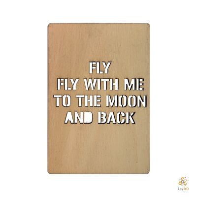 Lay3rD Lasercut - Wooden Greeting Card - "Fly with me to the moon and back"-Berk-