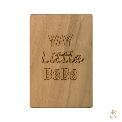 Lay3rD Lasercut - Tarjeta de felicitación de madera - "Yay little Bébé" -Berk-