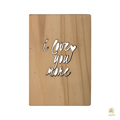 Lay3rD Lasercut - Houten Wenskaart - "I love you more"-Berk-