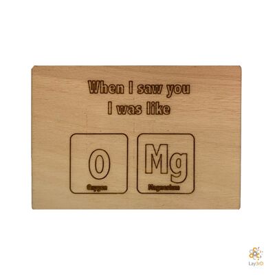 Lay3rD Lasercut - Wooden Greeting Card - "When I saw you I was like OMG"-Berk-