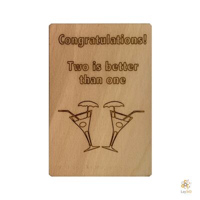 Lay3rD Lasercut - Biglietto d'auguri in legno - "Congratulazioni, due è meglio di uno"
-Betulla-