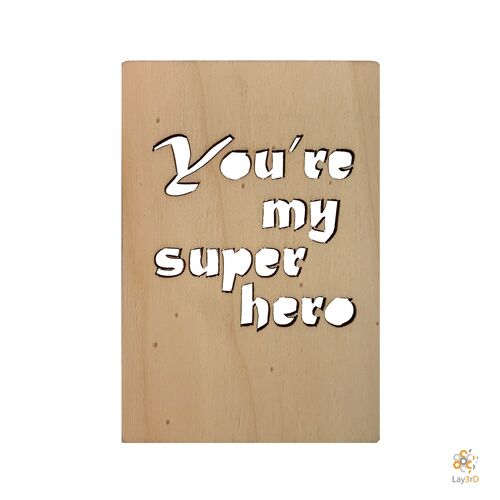 Lay3rD Lasercut - Houten Wenskaart - "You're my superhero"-Berk-