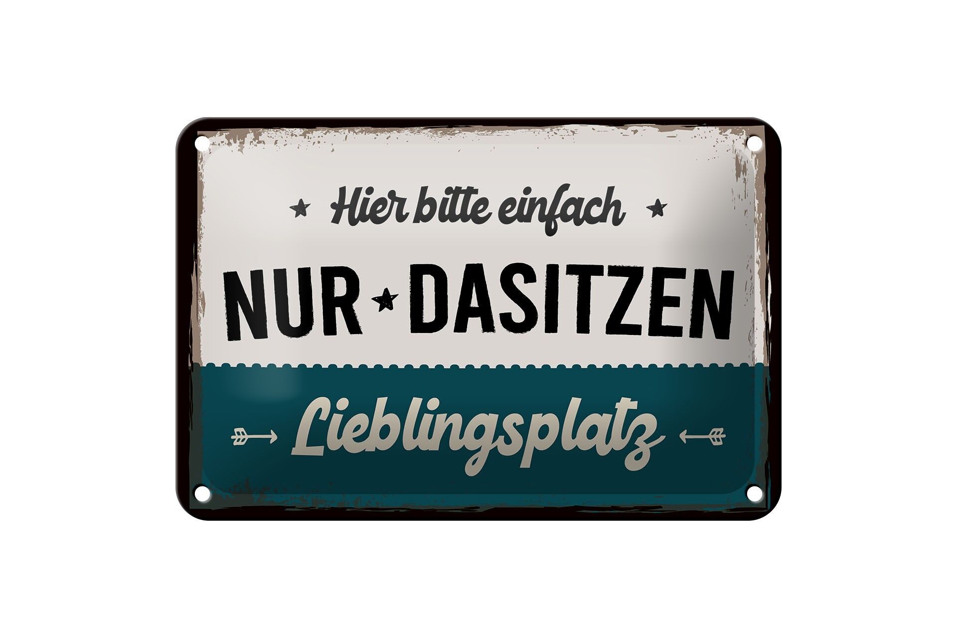 Blechschild Spruch 12x18cm Lieblingsplatz hier bitte einfach nur Dasitzen Schild