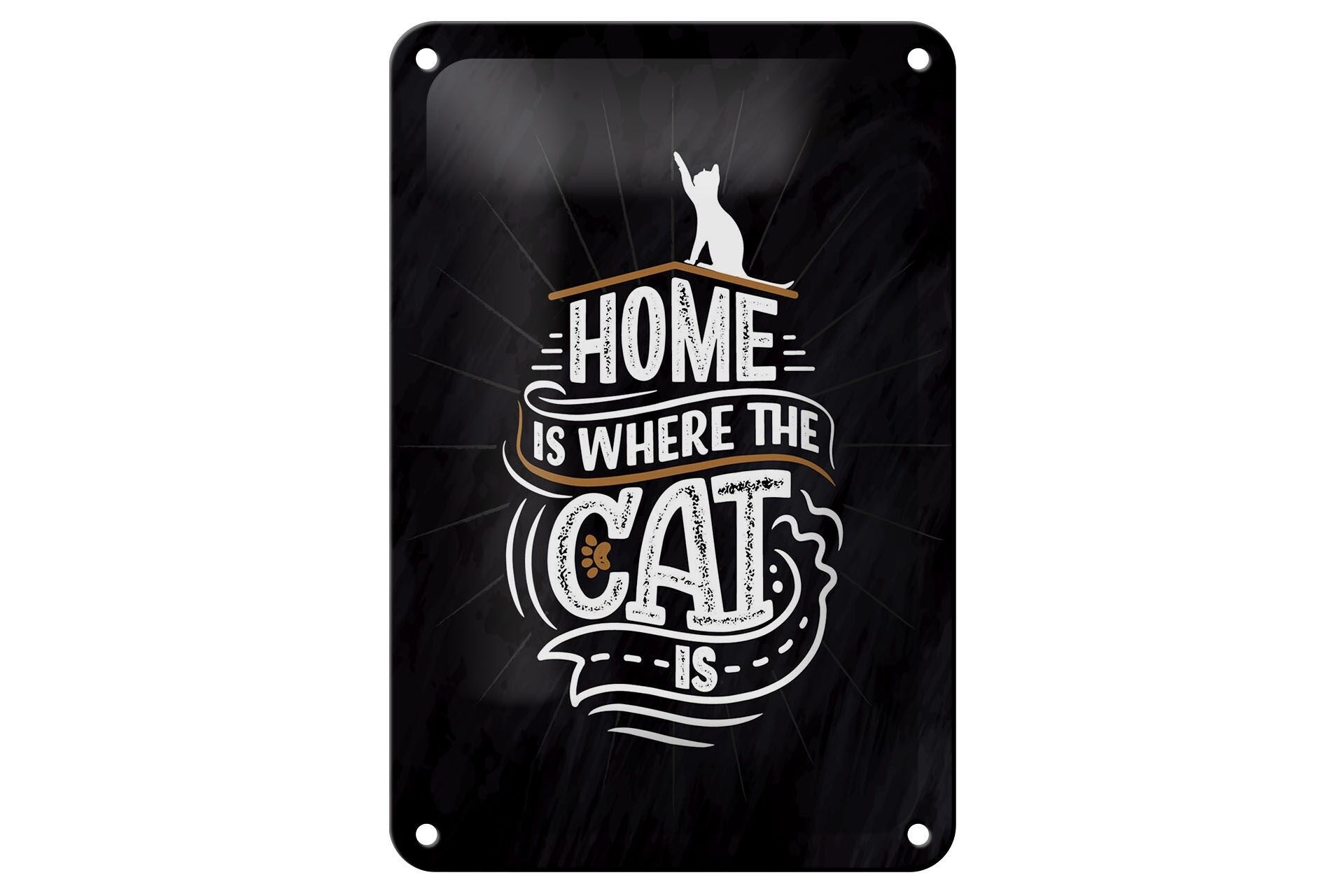 Blechschild Spruch 12x18 cm Home is where the cat is Deko Schild