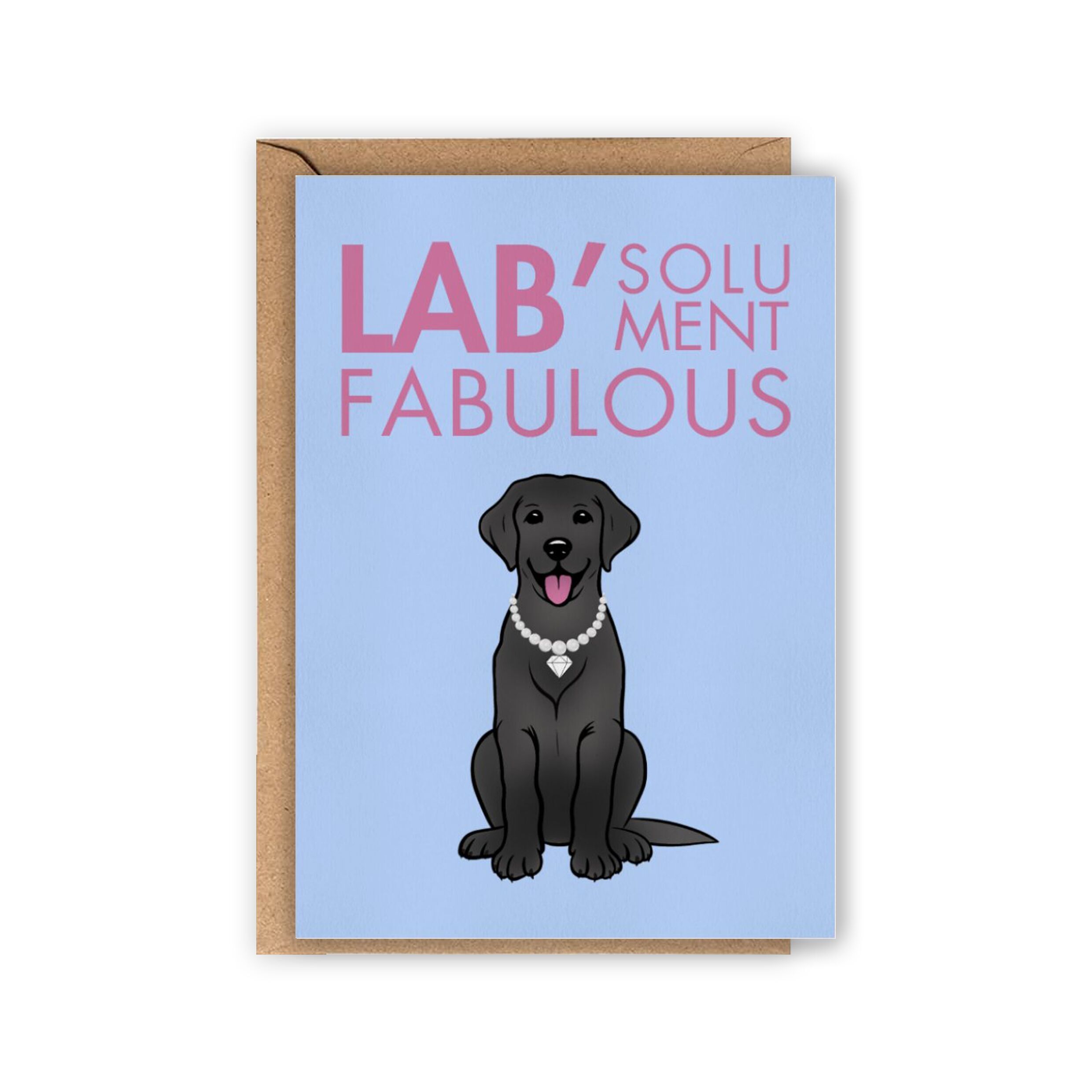 Absolut fabelhafte Karte - Labrador Retriever