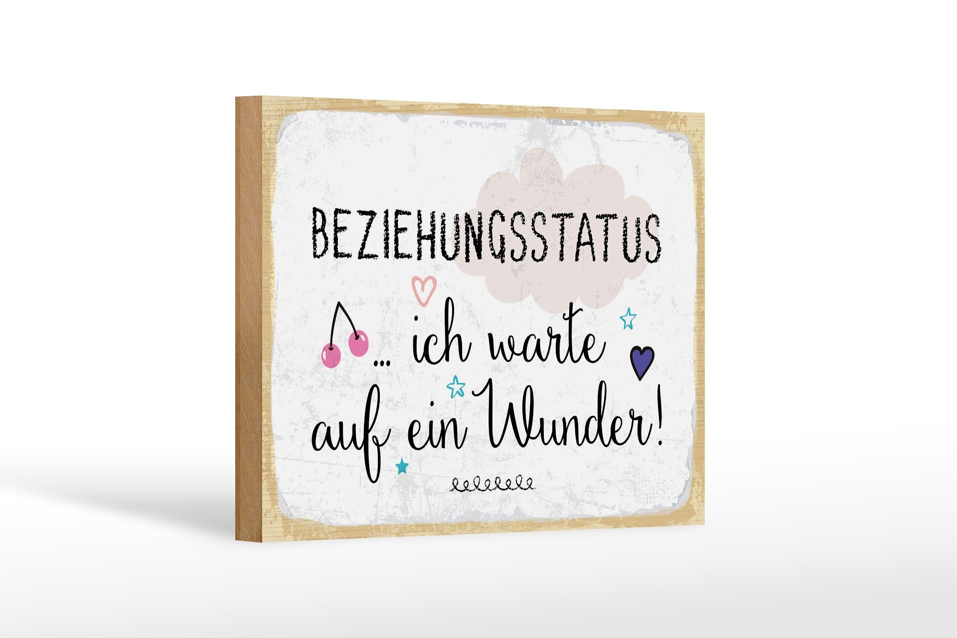 Holzschild Spruch 12x18 cm Beziehungsstatus ich warte auf ein Wunder Schild