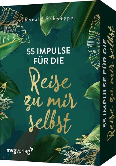 55 Impulse für die Reise zu mir selbst (Ratgeber, Achtsamkeit, Selbstfindung, Persönlichkeitsentwicklung)