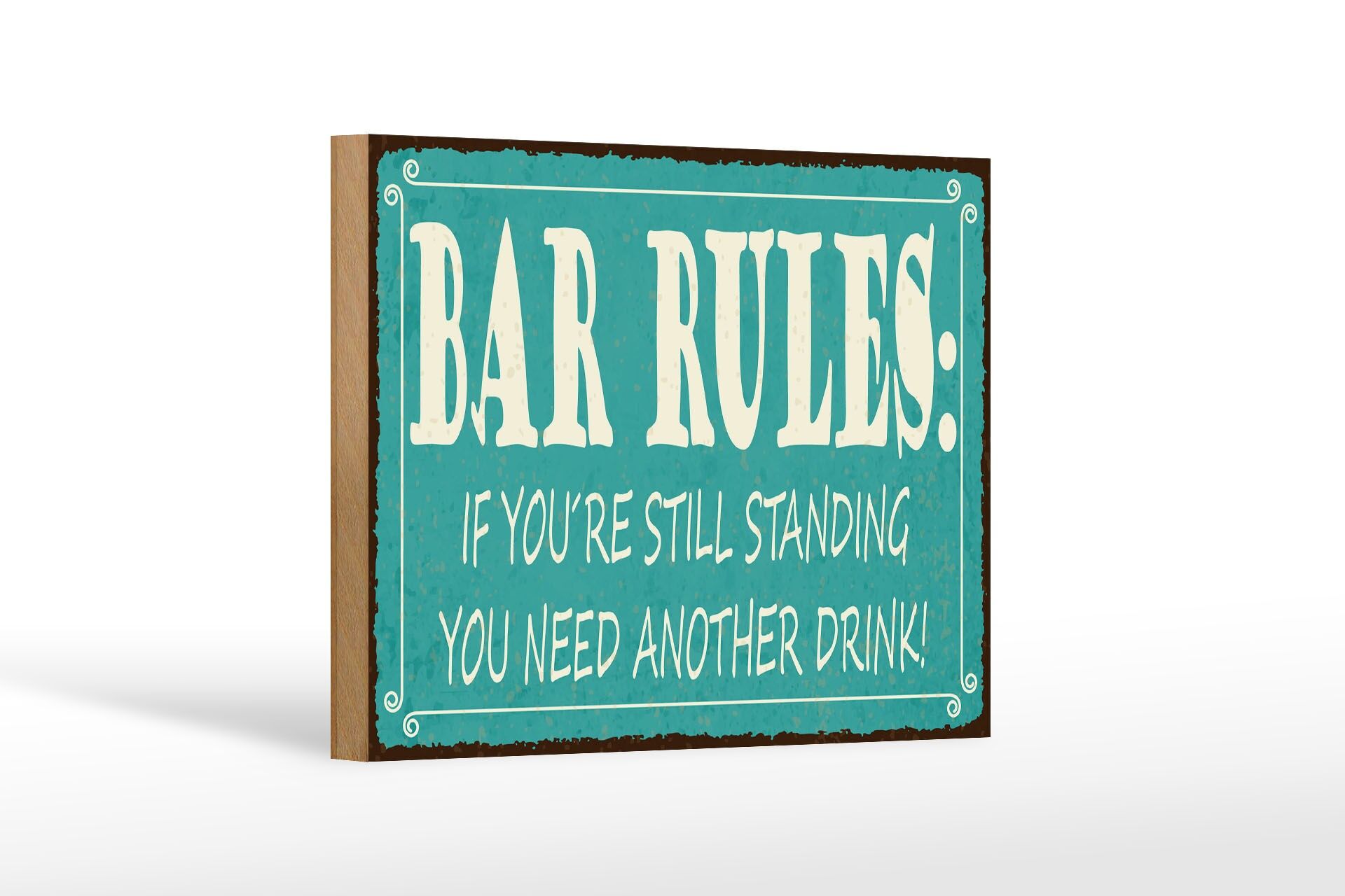 Holzschild Spruch 20x30 cm Bar rules if you´re still standing you need Schild