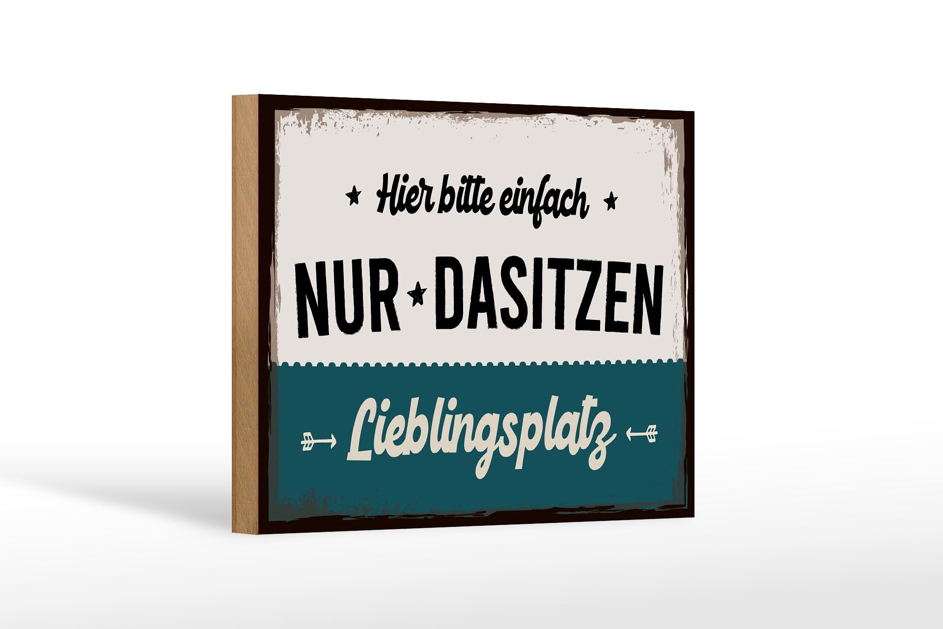 Holzschild Spruch 20x30cm Lieblingsplatz hier bitte einfach nur Dasitzen Schild