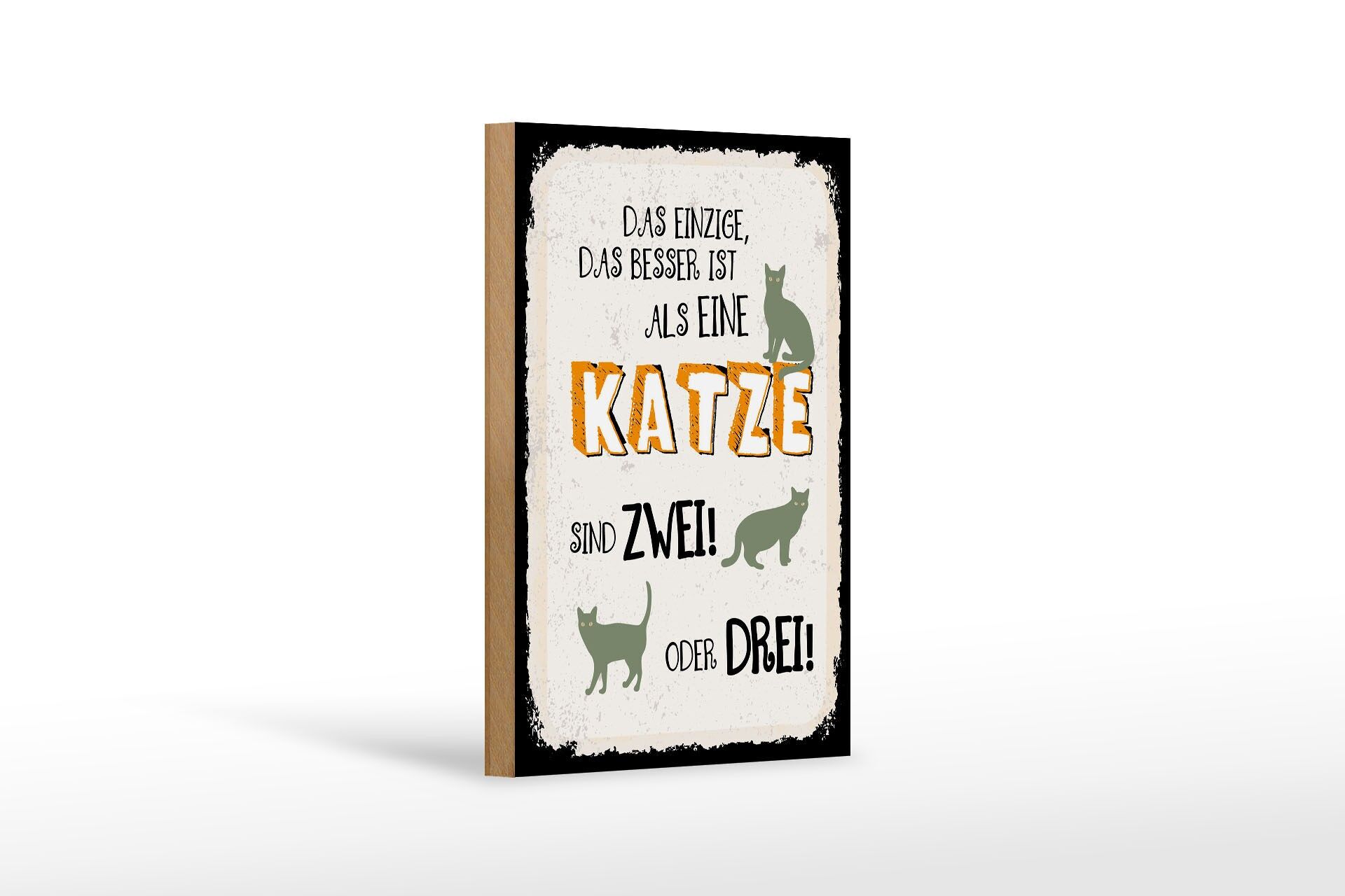 Holzschild Spruch 20x30 cm besser als eine Katze sind zwei oder drei Schild