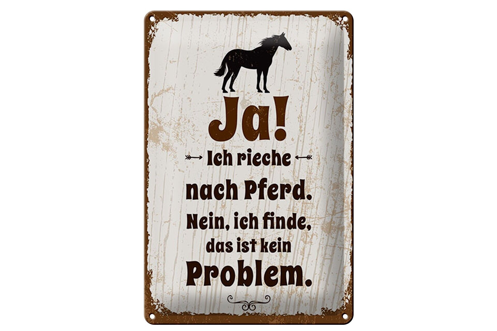 Blechschild Spruch 20x30 cm Ja ich rieche nach Pferd Deko Schild