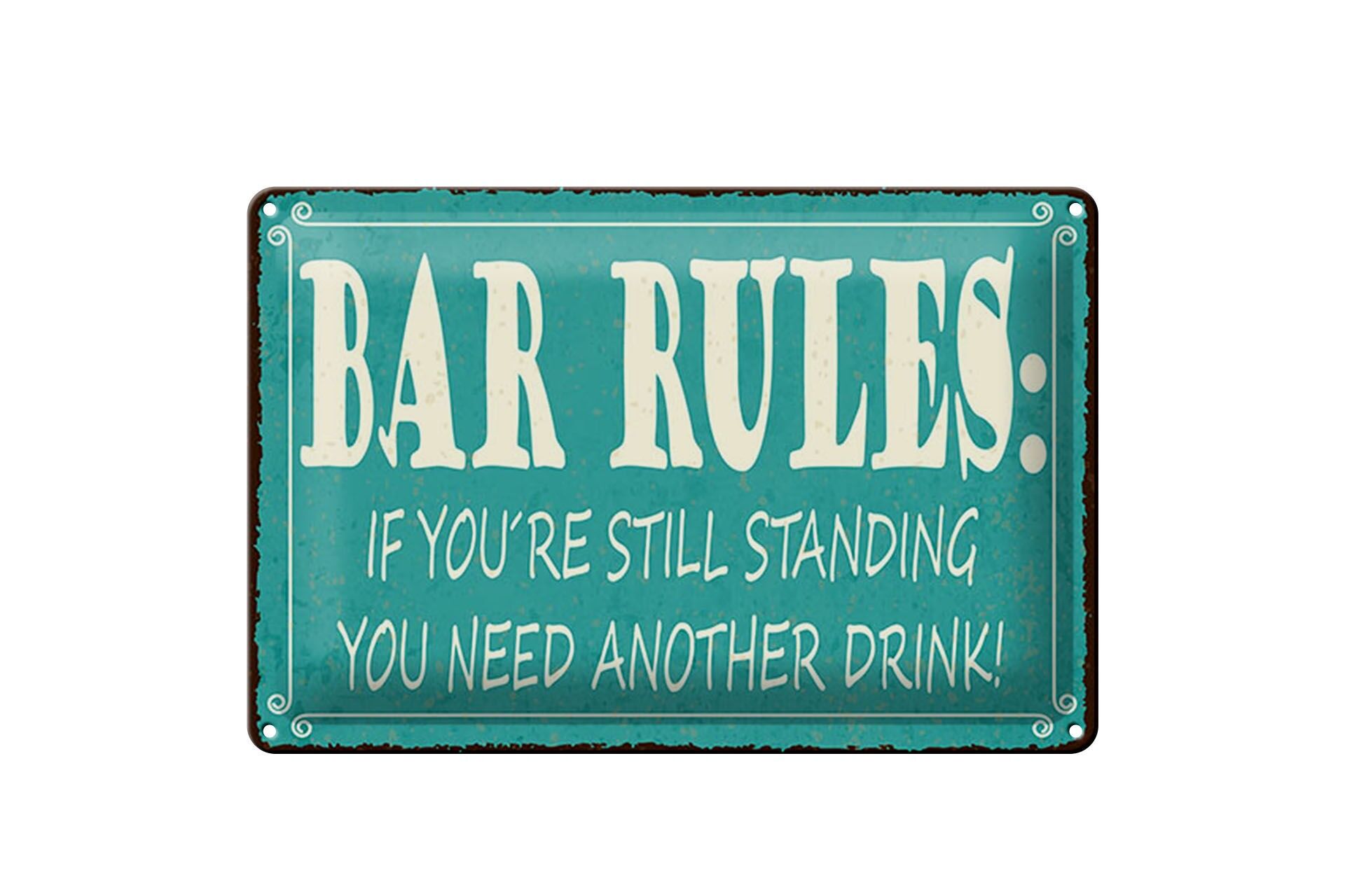 Blechschild Spruch 20x30 cm Bar rules if you´re still standing you need Schild