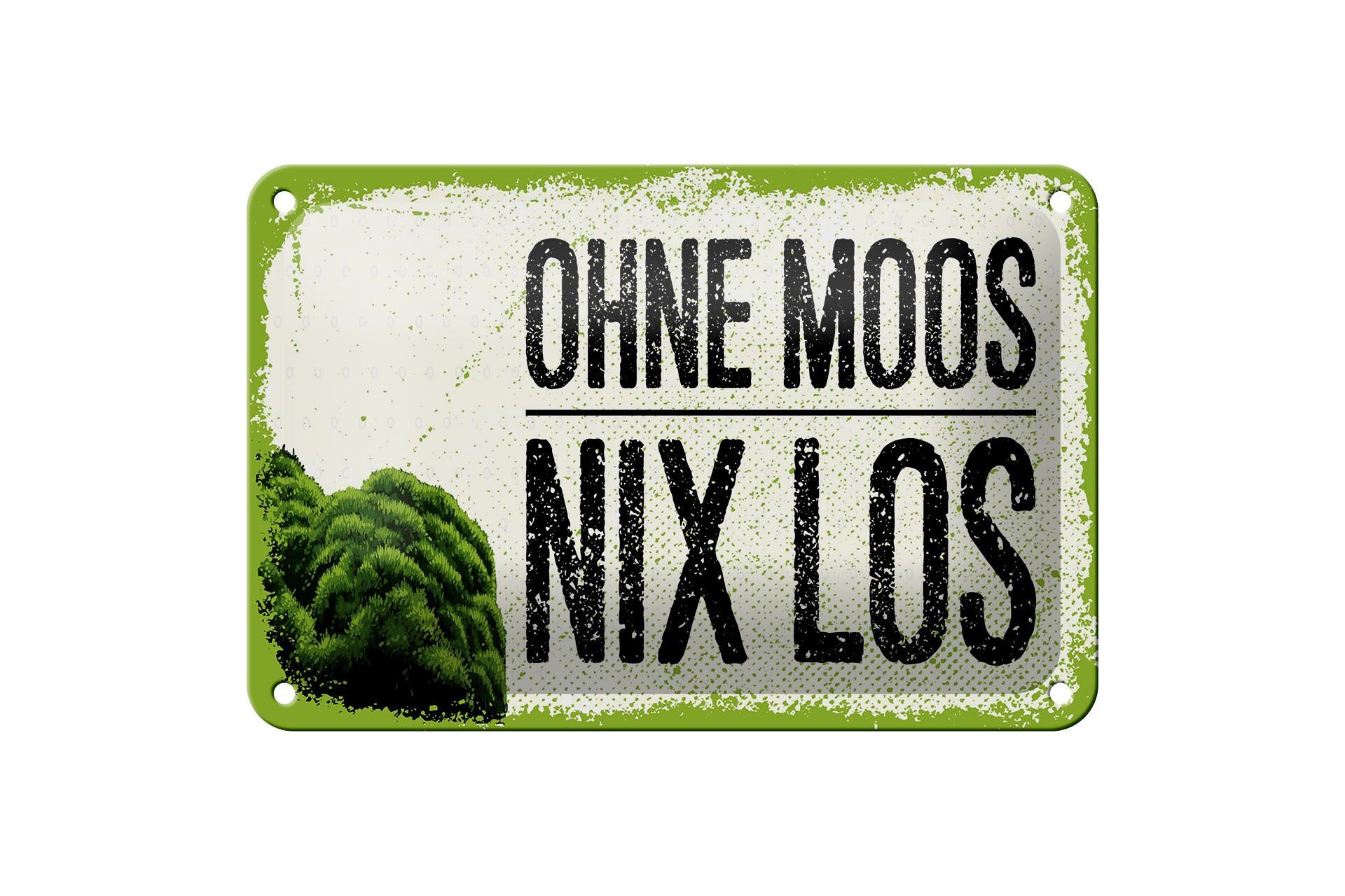 Blechschild Spruch 20x30 cm Ohne Moos nix los Deko Schild