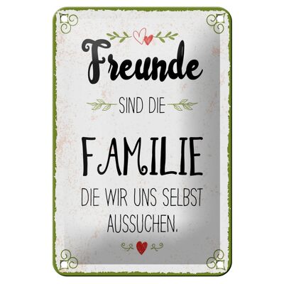 Tin sign saying 20x30 cm Friends are family we choose sign