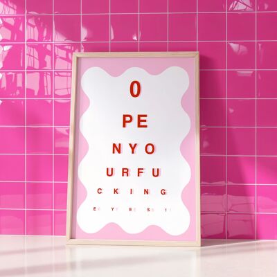 Open Your Fucking Eyes ~ Insolent Poster