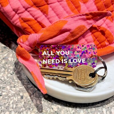 ALL YOU NEED IS LOVE Glitter Keychain More Love