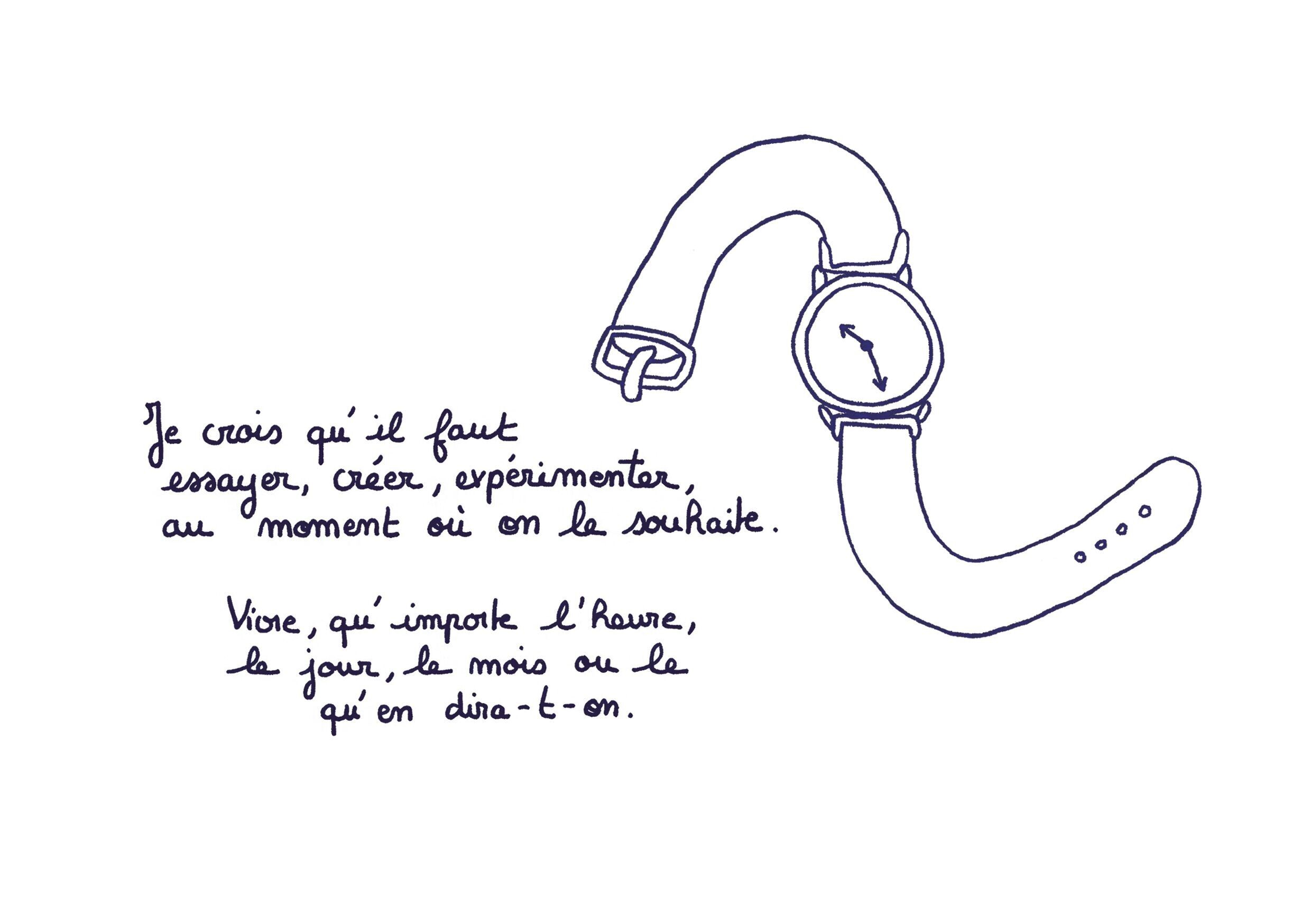 illustration "Qu'importe l'heure, le jour, le mois ou le qu'en dira-t-on" - format A5