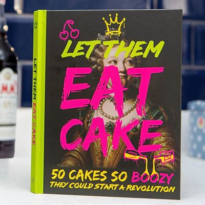 Libro de recetas "Que coman pastel": 50 pasteles con alcohol