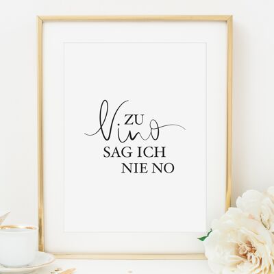 Poster 'Non dico mai di no al vino' - DIN A3