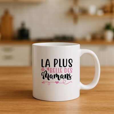 Mug La Plus Belle Des Mamans - Fête des mères Cadeaux Anniversaire Noël